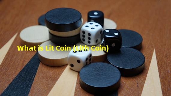 What is Lit Coin (Lith Coin)